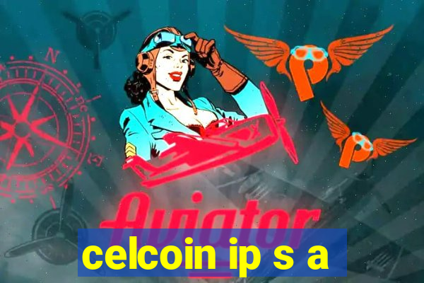 celcoin ip s a